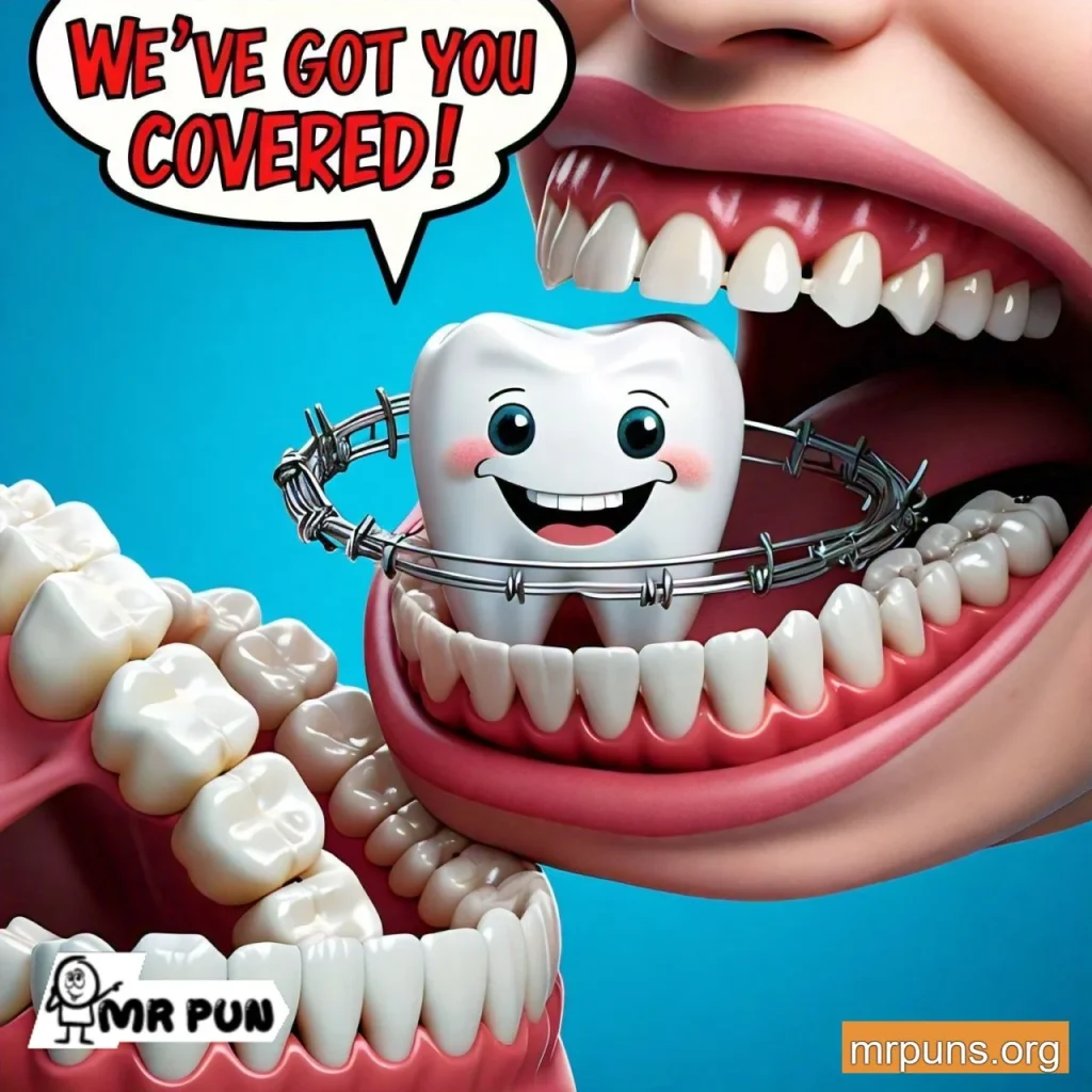 Braces Puns