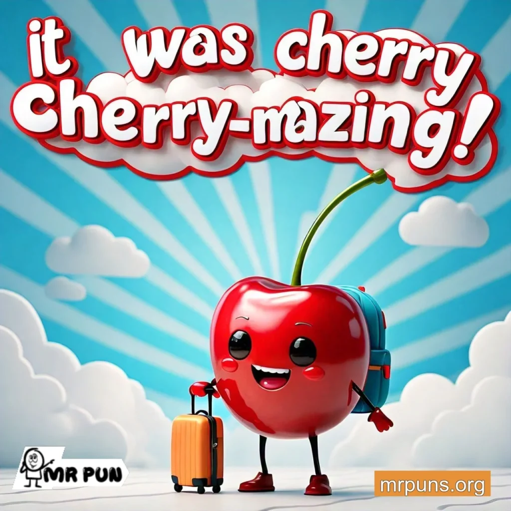 Cherry Travel puns