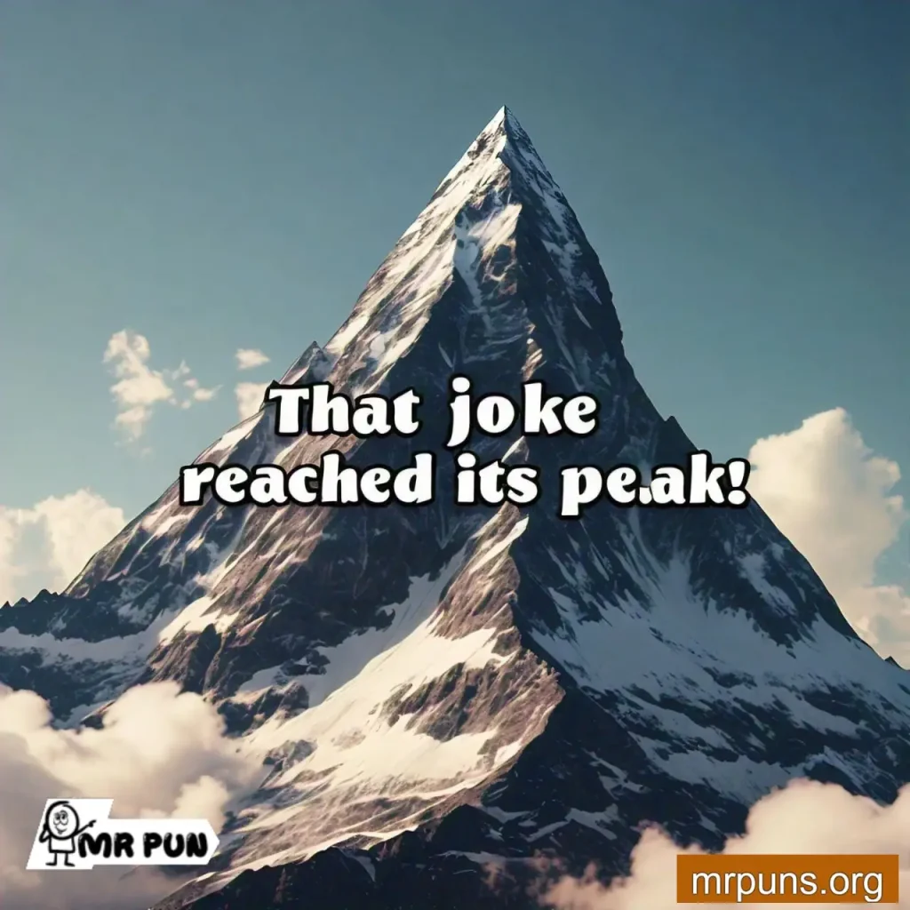 Mountain Peak Puns