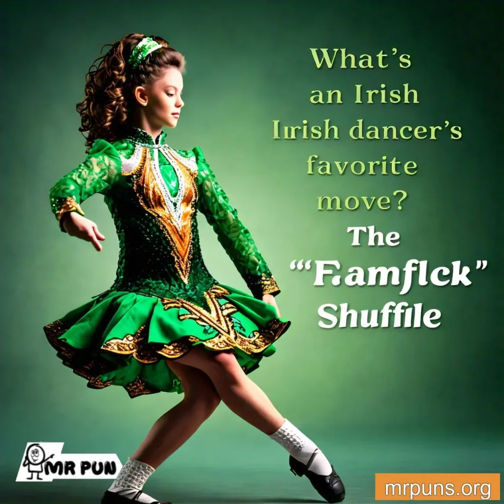 Irish Dancing pun 