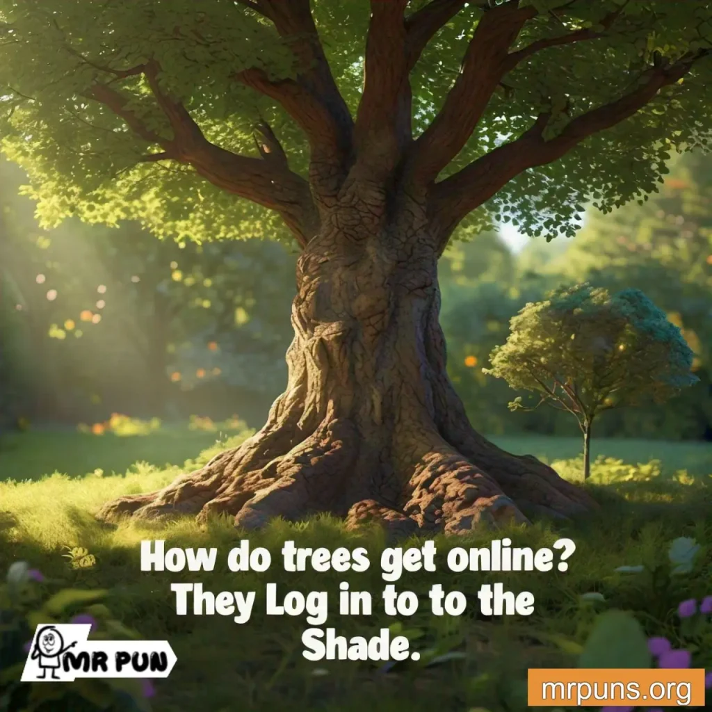 Tree Shade Puns