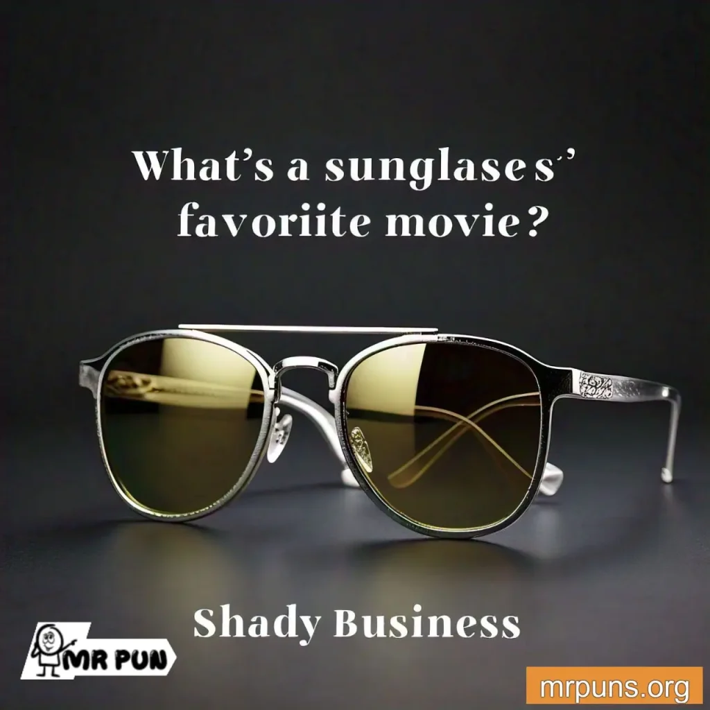 shade Sunglasses Puns