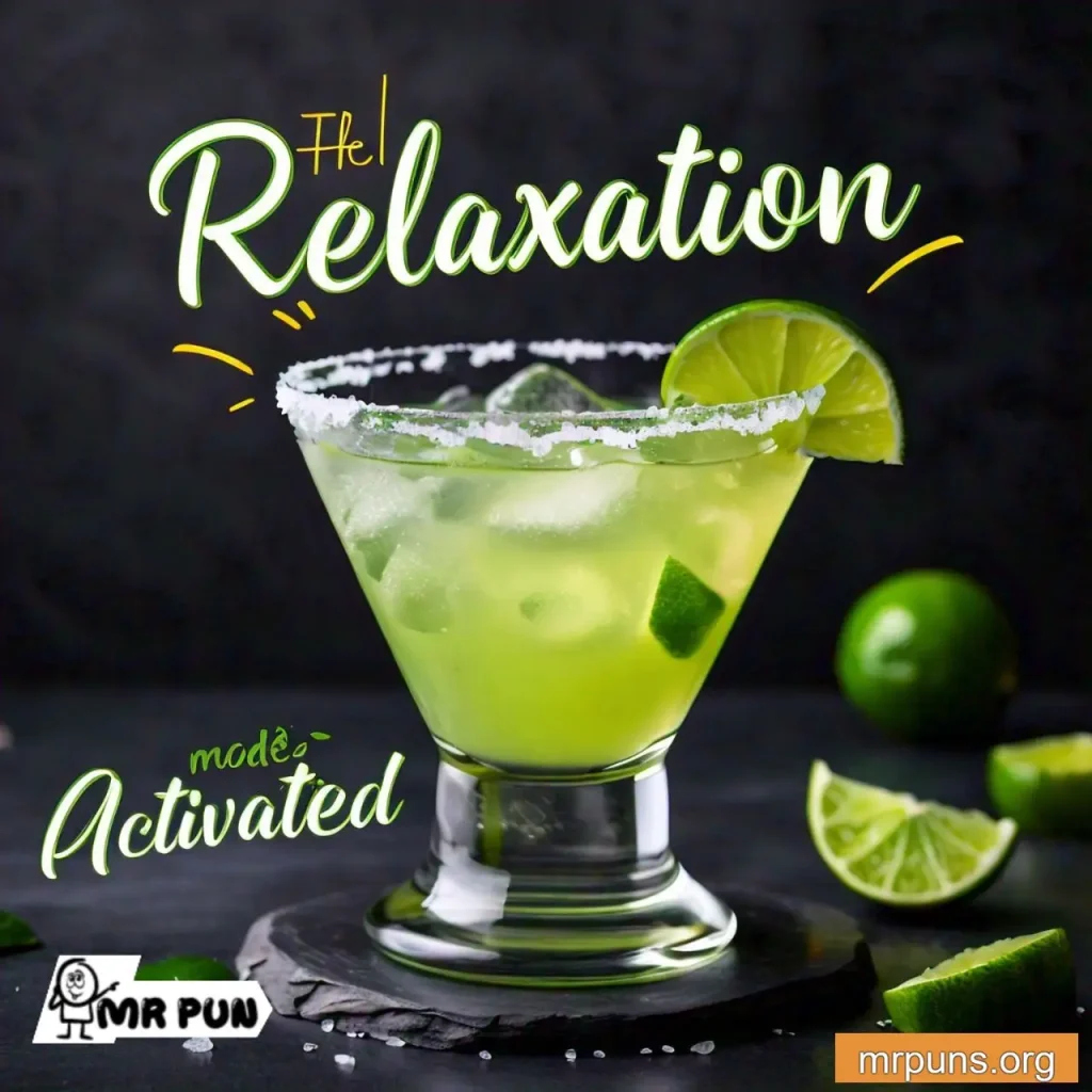  Margarita and Relaxation pun